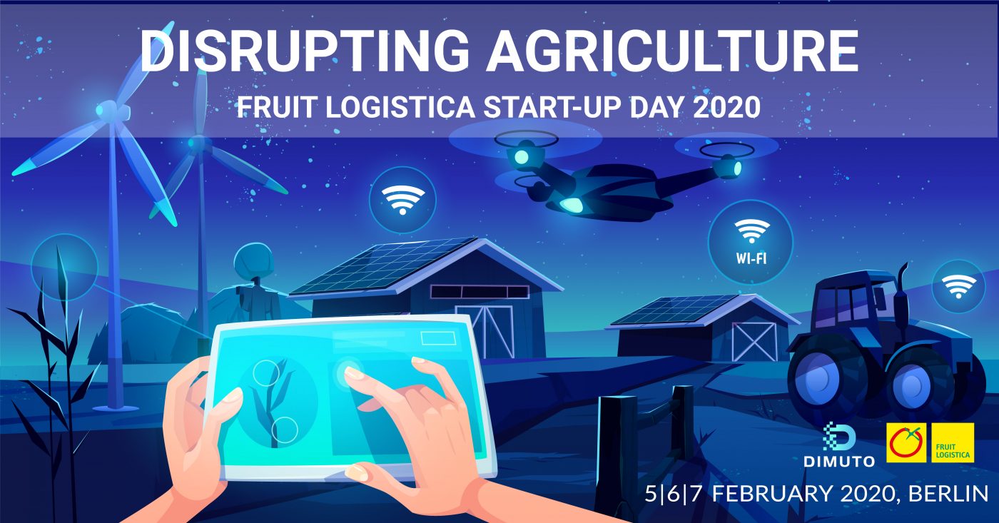 Disrupting Agriculture Start Up Day Fruit Logistica 2020