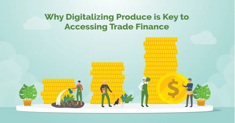 Digitalized Produce Trade Financing